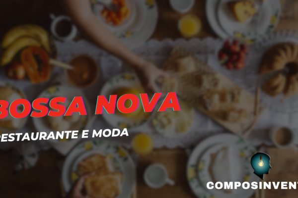 Bossa nova para restaurante e moda